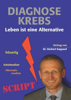 eBook: Diagnose Krebs - Leben ist eine Alternative