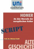 ebook: Homer - An den Wurzeln der europäischen Kultur