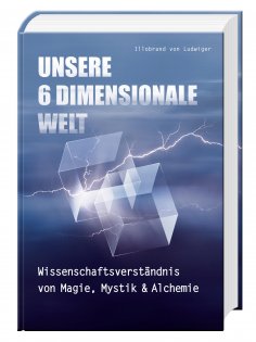 eBook: Unsere 6 Dimensionale Welt