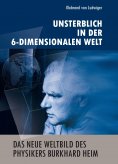 eBook: Das neue Weltbild des Physikers Burkhard Heim