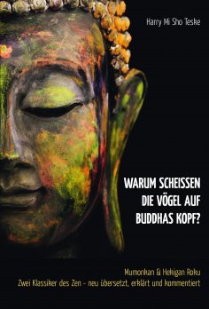 eBook: Warum scheißen die Vögel auf Buddhas Kopf?