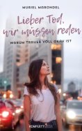 ebook: Lieber Tod, wir müssen reden