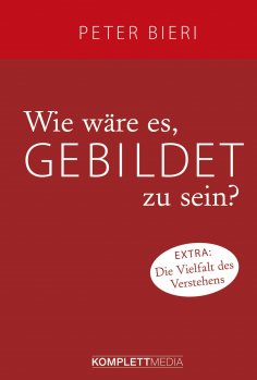 eBook: Wie wäre es, gebildet zu sein?