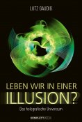 eBook: Leben wir in einer Illusion?