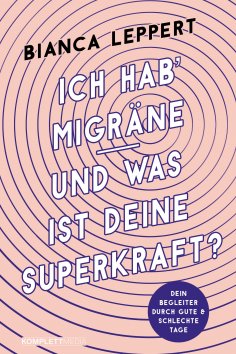 eBook: Ich hab' Migräne - Und was ist deine Superkraft?