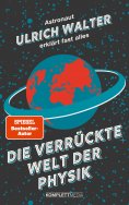 ebook: Die verrückte Welt der Physik