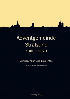 ebook: Adventgemeinde Stralsund 1903 - 2020