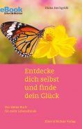eBook: Entdecke dich selbst und finde dein Glück