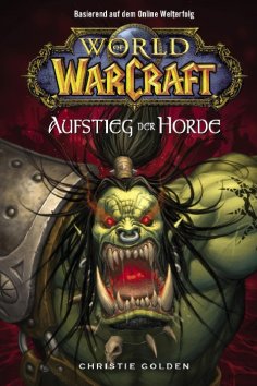 ebook: World of Warcraft, Band 2: Der Aufstieg der Horde