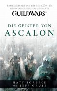 ebook: Guild Wars Band 1: Die Geister von Ascalon