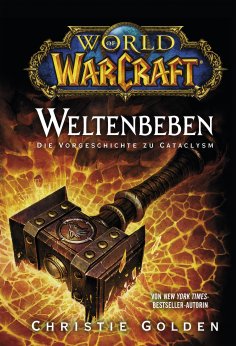 ebook: World of Warcraft: Weltenbeben - Die Vorgeschichte zu Cataclysm