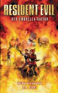 eBook: Resident Evil Sammelband Band 2: Stadt der Verdammten - Tor zur Unterwelt