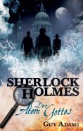 eBook: Sherlock Holmes, Band 1: Der Atem Gottes