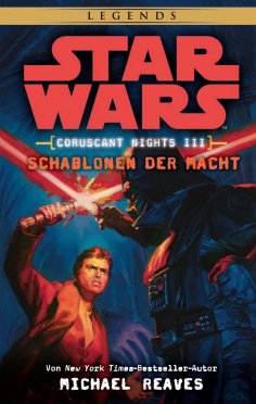 eBook: Star Wars: Schablonen der Macht - Coruscant Nights 3