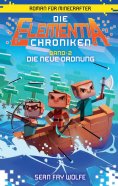 ebook: Die Elementia-Chroniken: Die neue Ordnung
