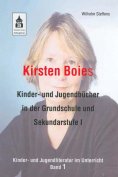eBook: Kirsten Boies Kinder- und Jugendbücher in der Grundschule und Sekundarstufe I