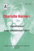 eBook: Charlotte Kerners Jugendromane in der Sekundarstufe I und II