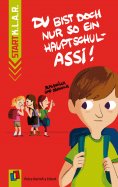 ebook: Du bist doch nur so ein Hauptschul-Assi!