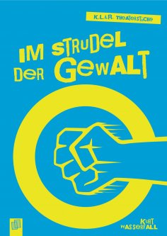 eBook: Im Strudel der Gewalt