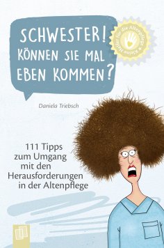 eBook: Schwester! Können Sie mal eben kommen?