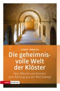 eBook: Die geheimnisvolle Welt der Klöster