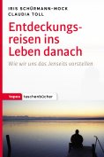eBook: Entdeckungsreisen ins Leben danach