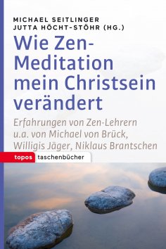 eBook: Wie Zen-Meditation mein Christsein verändert