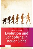 ebook: Evolution und Schöpfung in neuer Sicht