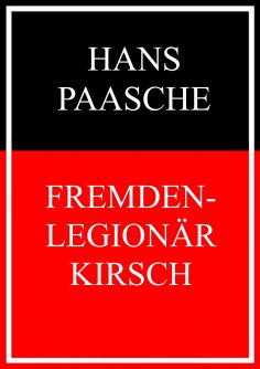 ebook: Fremdenlegionär Kirsch