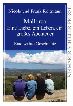 eBook: Mallorca - eine Liebe, ein Leben, ein großes Abenteuer