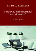 eBook: Lebensweg eines Hausarztes aus Leidenschaft