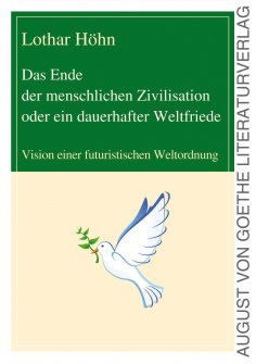 eBook: Das Ende der menschlichen Zivilisation oder ein dauerhafter Weltfriede