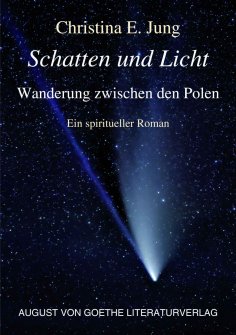 eBook: Schatten und Licht - Wanderung zwischen den Polen