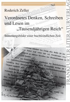 eBook: Verordnetes Denken, Schreiben und Lesen im "Tausendjährigen Reich"