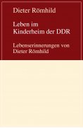 eBook: Leben im Kinderheim der DDR