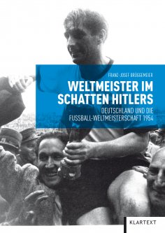 ebook: Weltmeister im Schatten Hitlers