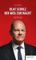 eBook: Olaf Scholz. Der Weg zur Macht