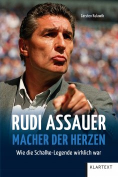 eBook: Rudi Assauer. Macher der Herzen.