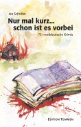 eBook: Nur mal kurz... schon ist es vorbei