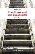 eBook: Frau Friese und das Bunkergrab