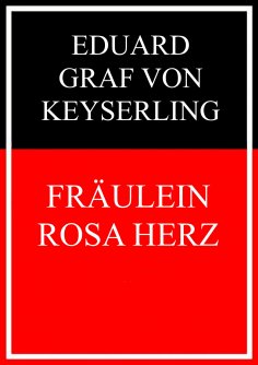 ebook: Fräulein Rosa Herz