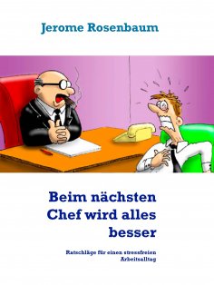 eBook: Beim nächsten Chef wird alles besser