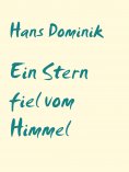 eBook: Ein Stern fiel vom Himmel