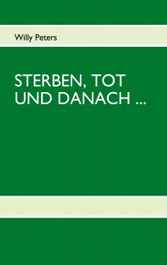ebook: STERBEN, TOT UND DANACH