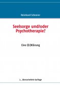 eBook: Seelsorge und/oder Psychotherapie?