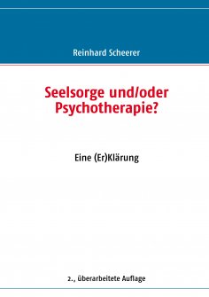 ebook: Seelsorge und/oder Psychotherapie?