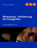 eBook: Photoshop Einführung für Fotografen