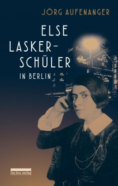 eBook: Else Lasker-Schüler in Berlin