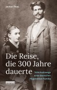 eBook: Die Reise, die 300 Jahre dauerte