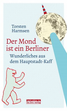 eBook: Der Mond ist ein Berliner